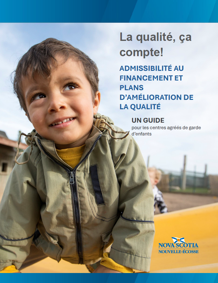 La qualité, ça compte! Système d'amélioration de la qualité pour les centres de garde d'enfants agréés.